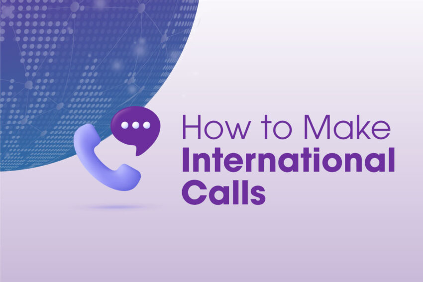 blue earth on the side with a phone icon, text bubble, and titled How to make International Calls
