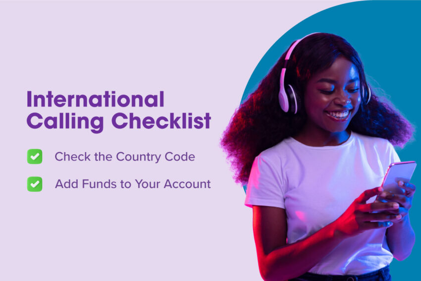 A smiling girl that has headphones on and a white shirt looking at her phone titled International calling checklist with 2 steps 