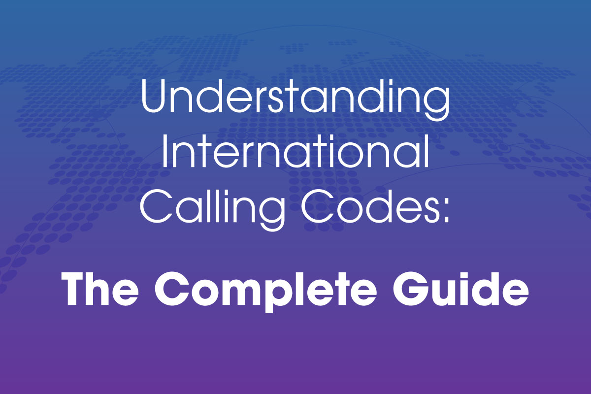 Understanding International Calling Codes: The Complete Guide