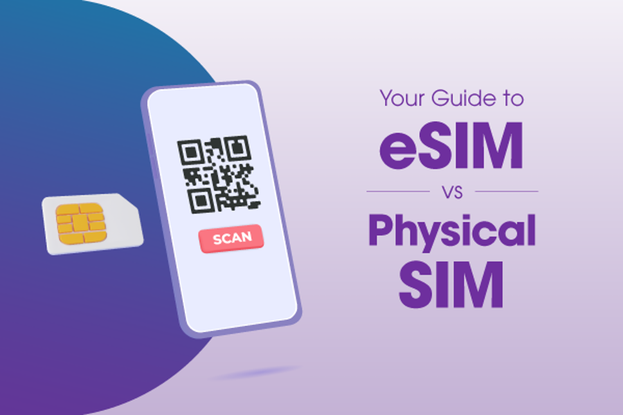eSIM vs Physical SIM: A Breakdown Guide