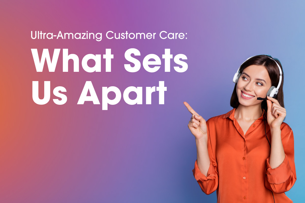 Ultra-Amazing Customer Care: What sets us apart | Ultra Mobile