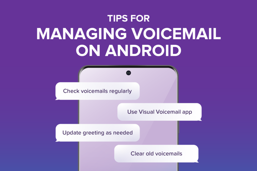 tips for managing voicemail on android with a purple background: check voicemails regularly, use visual voicemail, update greeting, clear old voicemails