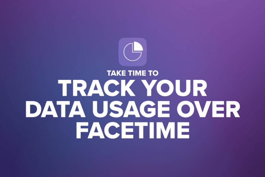 Take time to track your data usage over facetime on a purple background