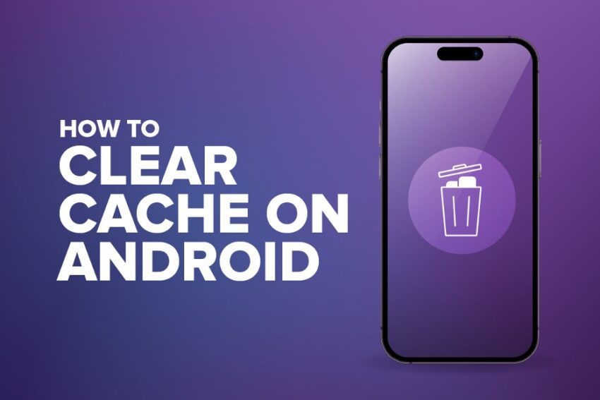 how to clear cache on android with an iphone and a trash icon in the middle on a purple background
