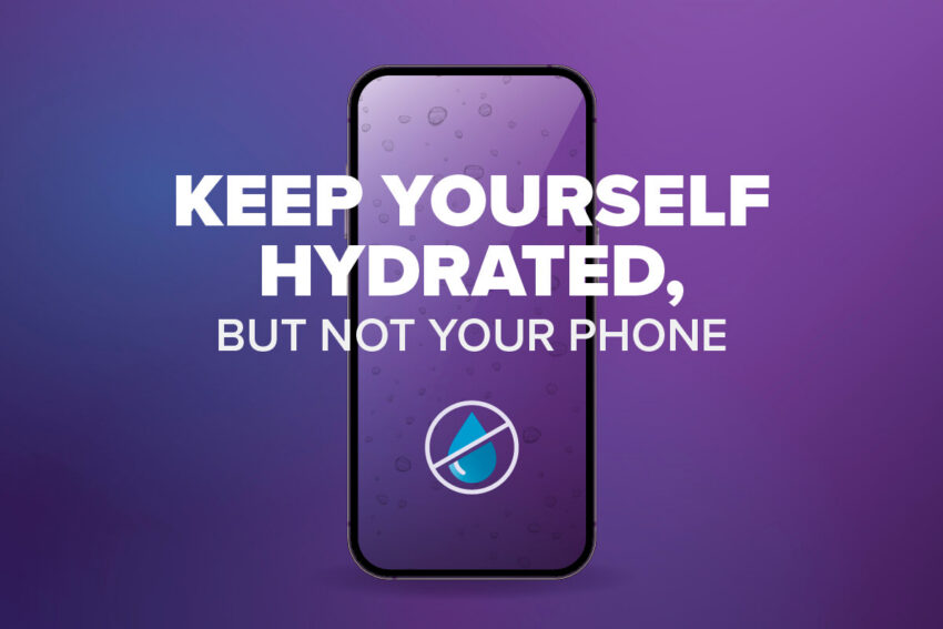 keep yourself hydrated, not your phone with an iphone that has water droplets with a purple background