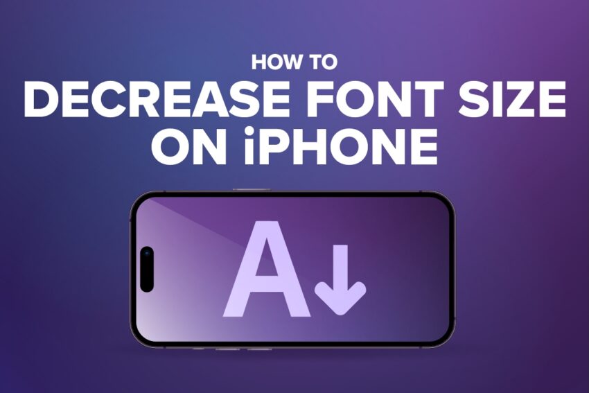 How to decrease font size on iphone with an iphone icon on a purple background